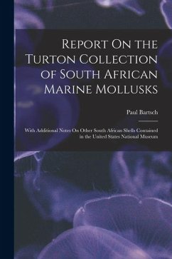 Cover Report On the Turton Collection of South African Marine Mollusks: With Additional Notes On Other South African Shells Contained in the United States N