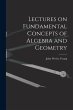 Lectures on Fundamental Concepts of... - Bild 1