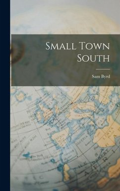 Small Town South - Byrd, Sam