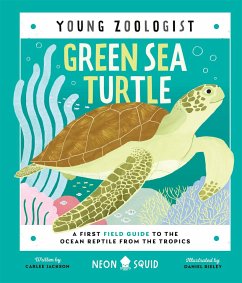 Green Sea Turtle (Young Zoologist) - Jackson, Carlee; Neon Squid