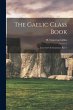 The Gaelic Class Book - Bild 1