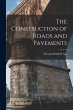 The Construction of Roads and Pavements - Bild 1