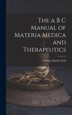Cover The a B C Manual of Materia Medica and Therapeutics