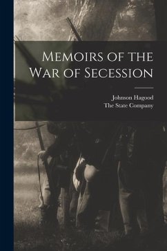 Memoirs of the War of Secession - Hagood, Johnson