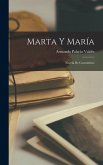 Marta Y María: Novela De Costumbres