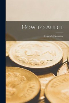 How to Audit: A Manual of Instruction - Anonymous