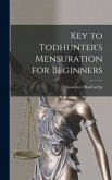 Key to Todhunter's Mensuration for Beginners