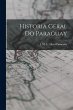 Historia Geral do Paraguay - Bild 1