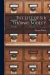 The Life of Sir Thomas Bodley - Bild 1