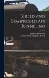 Shield and Compressed Air Tunneling - Bild 1