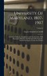 University Of Maryland, 1807-1907 - Bild 1
