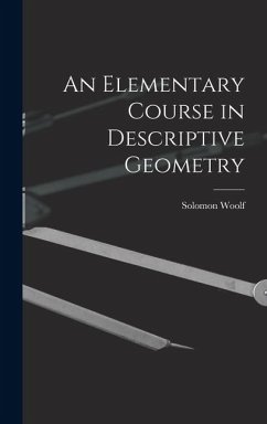 An Elementary Course in Descriptive Geometry - Woolf, Solomon