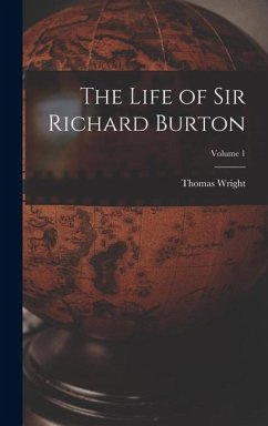 Cover The Life of Sir Richard Burton; Volume 1