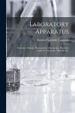 Laboratory Apparatus: Chemistry, Biology, Photography, Microscopes, Projection Lanterns, Chemicals, Minerals, Etc.