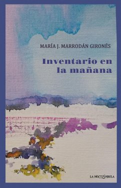Inventario en la mañana - Marrodán Gironés, María José