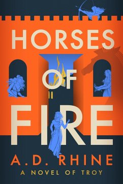 Horses of Fire - Rhine, A. D.