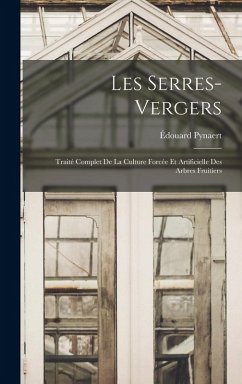 Les Serres-Vergers - Pynaert, Édouard Les Serres-Vergers - Pynaert, Édouard