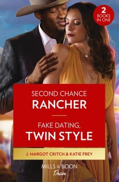 Second Chance Rancher / Fake Dating, Twin Style - Critch, J. Margot; Frey, Katie