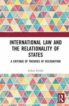 International Law and the Relationality of States - Erturk, Erdem