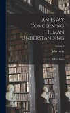 An Essay Concerning Human Understanding An Essay Concerning Human Understanding