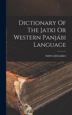 Cover Dictionary Of The Jatki Or Western Panjábi Language