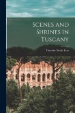 Scenes and Shrines in Tuscany