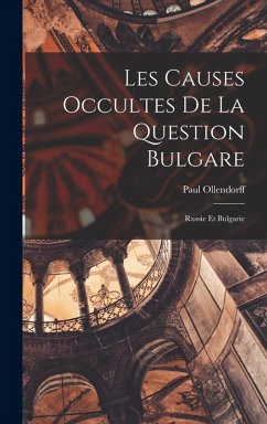 Cover Les Causes Occultes de la Question Bulgare