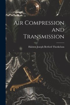 Air Compression and Transmission - Thorkelson, Halsten Joseph Berford