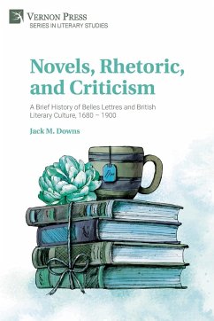 Novels, Rhetoric, and Criticism - Downs, Jack M.