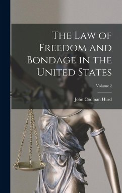 Cover The Law of Freedom and Bondage in the United States; Volume 2