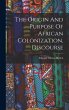 The Origin And Purpose Of African... - Bild 1