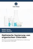 Optimierte Sanierung von organischen Chloriden