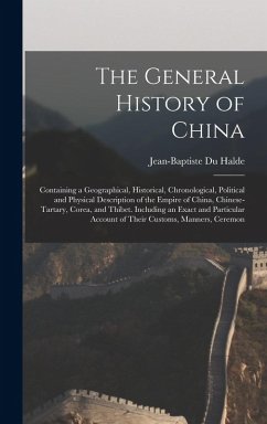 Cover The General History of China: Containing a Geographical, Historical, Chronological, Political and Physical Description of the Empire of China, Chine
