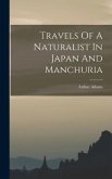 Travels Of A Naturalist In Japan And Manchuria