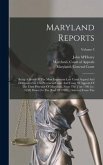 Maryland Reports: Being A Series Of The Most Important Law Cases Argued And Determined In The Provincial Court And Court Of Appeals Of T