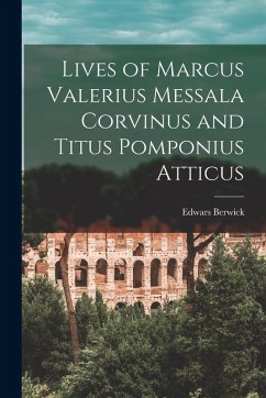 Cover Lives of Marcus Valerius Messala Corvinus and Titus Pomponius Atticus
