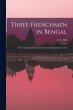 Three Frenchmen in Bengal: The... - Bild 1