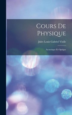Cours De Physique - Violle, Jules Louis Gabriel