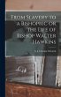 From Slavery to a Bishopric or the Life... - Bild 1