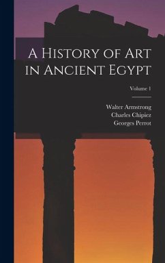 Cover A History of Art in Ancient Egypt; Volume 1