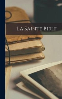 La Sainte Bible - Anonymous