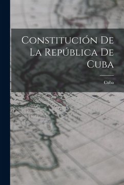 Constitución De La República De Cuba
