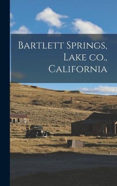 Bartlett Springs, Lake co., California - Anonymous