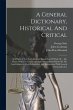 A General Dictionary, Historical And... - Bild 1