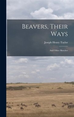 Cover Beavers, Their Ways