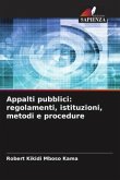 Appalti pubblici: regolamenti, istituzioni, metodi e procedure