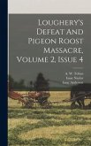 Loughery's Defeat And Pigeon Roost Massacre, Volume 2, Issue 4