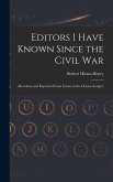 Editors I Have Known Since the Civil War