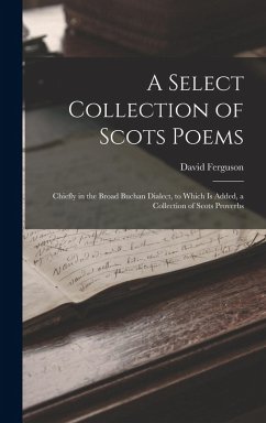 A Select Collection of Scots Poems - Ferguson, David