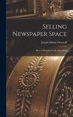 Selling Newspaper Space: How to Develop Local Advertising
